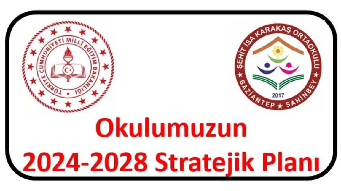 Okulumuzun 2024-2028 Stratejik Planı Hazırlandı.